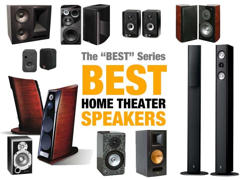 Choosing the Best Home Theater Speakers 