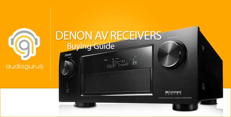 Denon AV Receiver Buying Guide