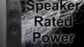 All Your Questions about Speaker Rated Power Answered!