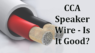 Is Copper-Clad Aluminum Speaker Wire OK?